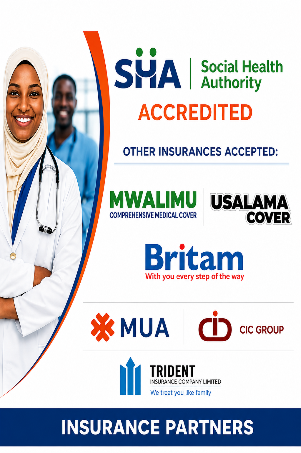 Insurance partners board: SHA Social Health Authority accredited, plus Mwalimu Comprehensive Medical Cover, Usalama Cover, Britam, MUA, CIC Group and Trident Insurance